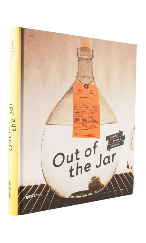 Out of the Jar. Artisan Spirits and Liqueurs - Christian Schneider