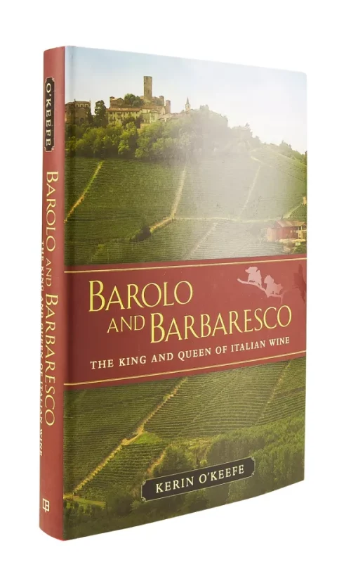 Barolo and Barbaresco - Kerin O`Keefe