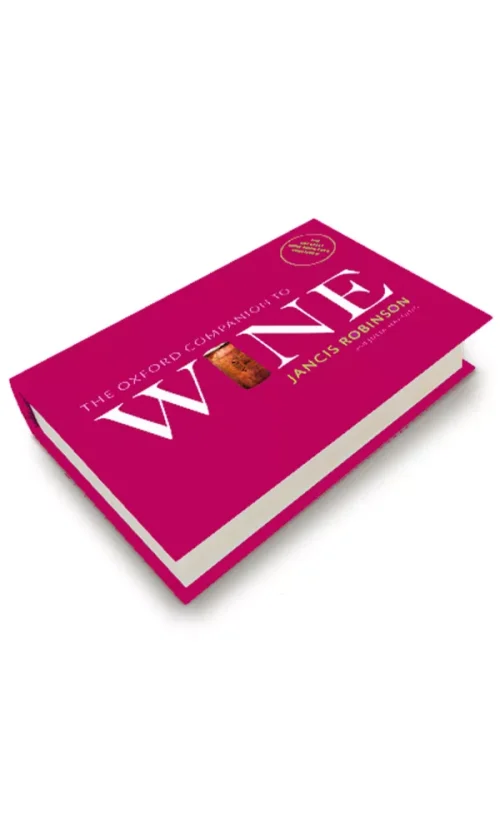 Oxford Companion to Wine 4th Edition - Jancis Robinson and Julia Harding
