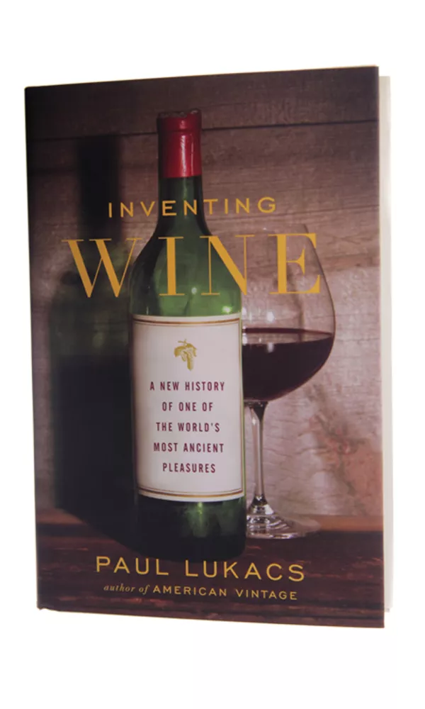 Inventing Wine -  Paul Lukacs