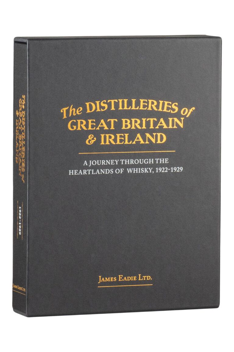The Distilleries of Great Britain and Ireland - James Eadie