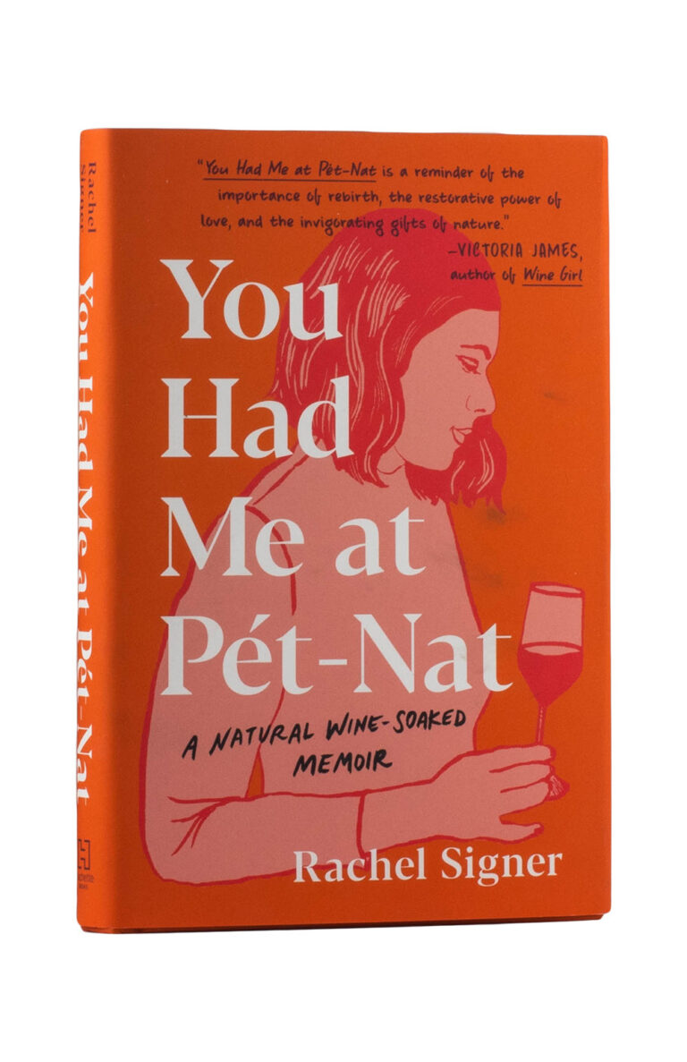 You Had Me at Pet Nat - Rachel Signer You Had Me at Pet Nat - Rachel Signer