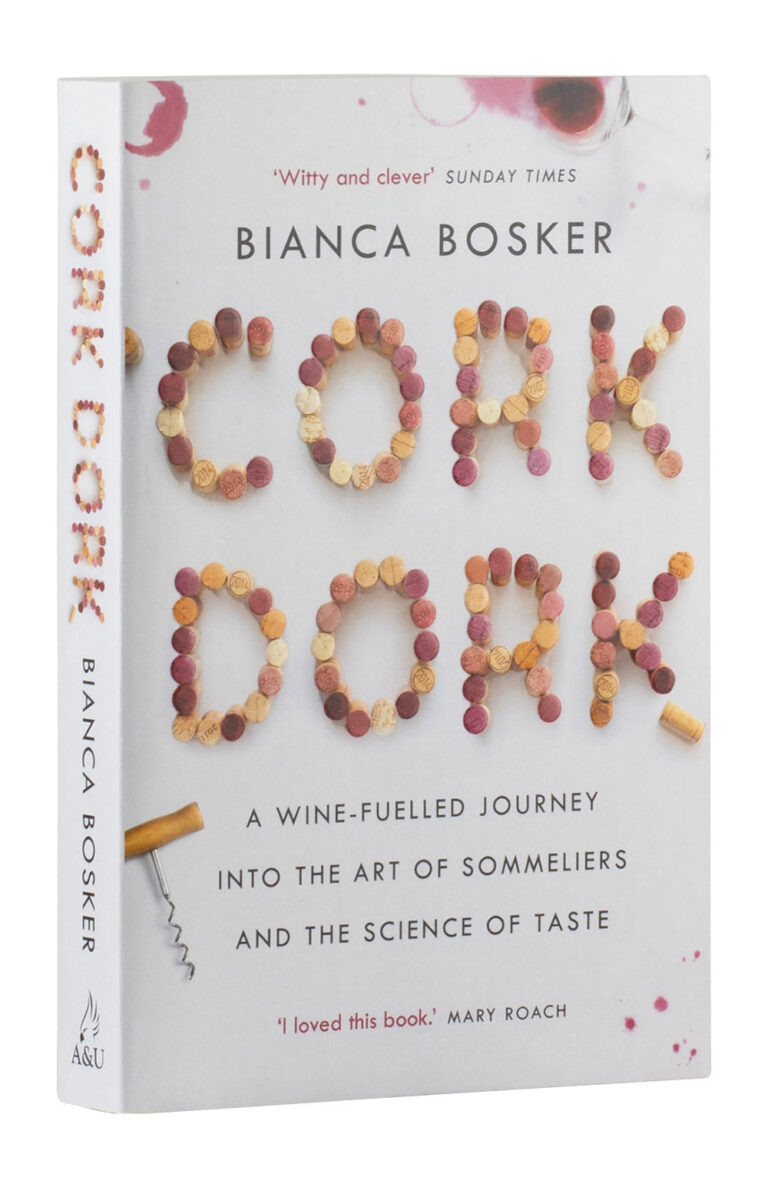 Cork Dork. A Wine-Fuelled Journey Into the Art of Sommeliers and the Science of Taste - Bianca Boske Cork Dork. A Wine-Fuelled Journey Into the Art of Sommeliers and the Science of Taste - Bianca Boske