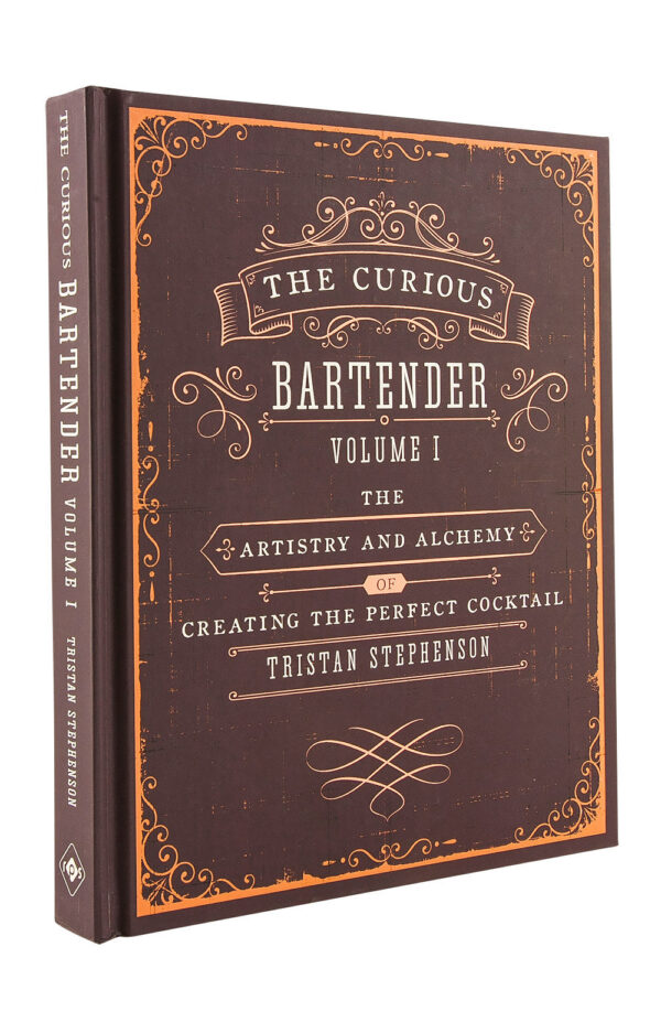 Curious Bartender Volume I - Tristan Stephenson Curious Bartender Volume I - Tristan Stephenson