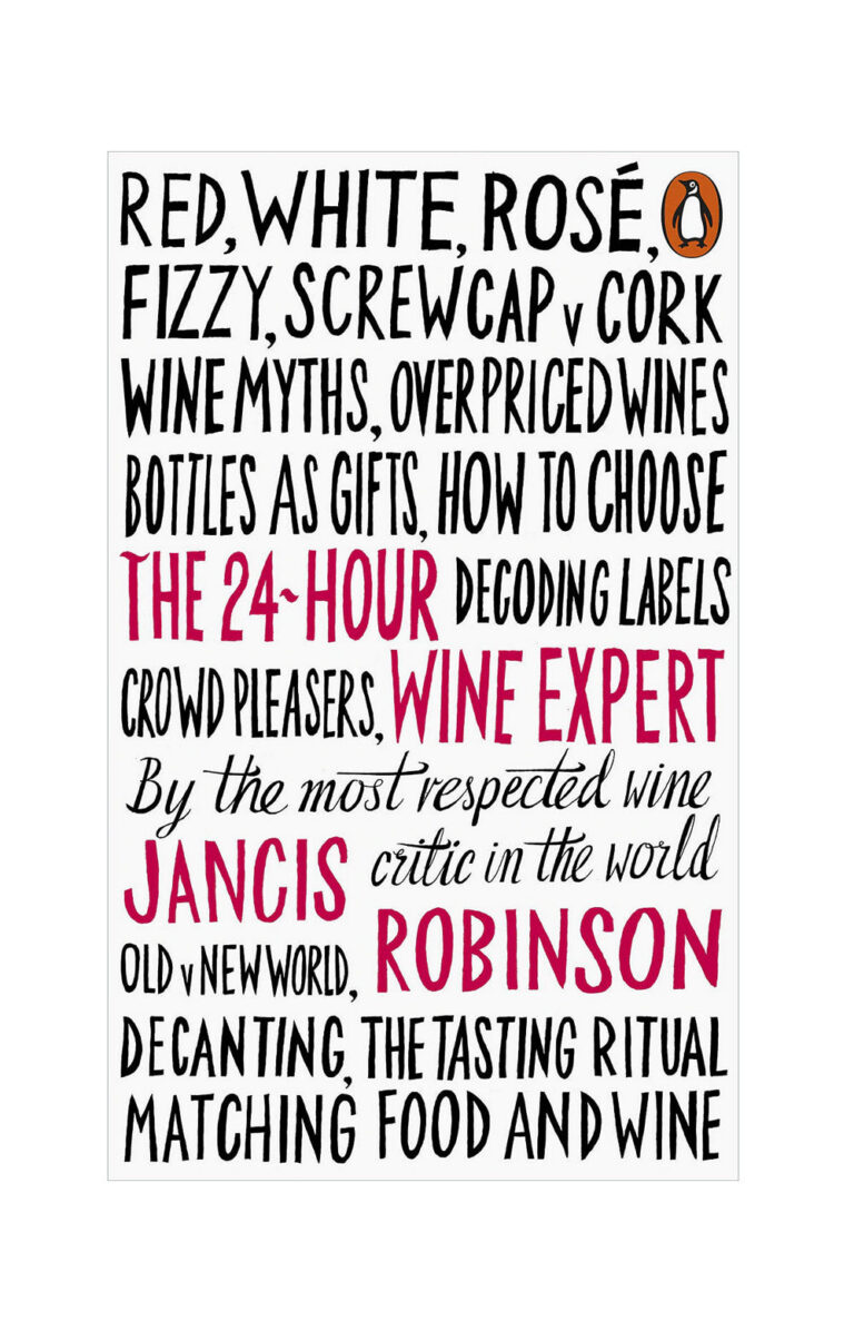 24 Hour Wine Expert - Jancis Robinson 24 Hour Wine Expert - Jancis Robinson