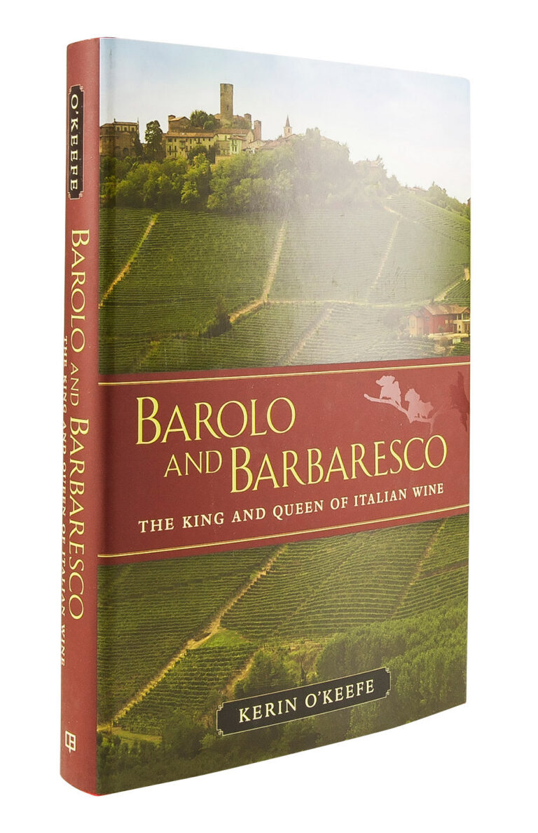Barolo and Barbaresco - Kerin O`Keefe Barolo and Barbaresco - Kerin O`Keefe