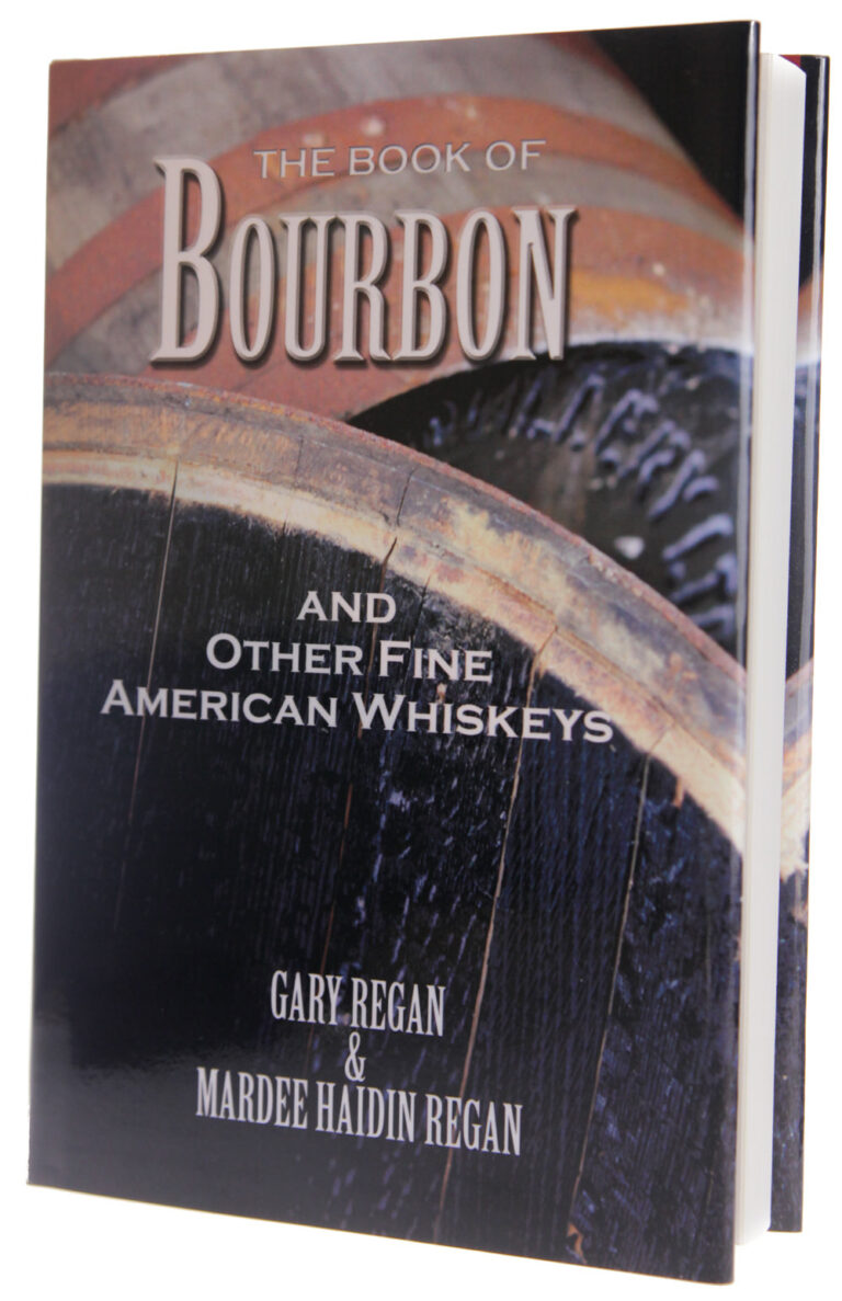 Book of Bourbon - Gary Regan and Mardee Haidin Regan Book of Bourbon - Gary Regan and Mardee Haidin Regan